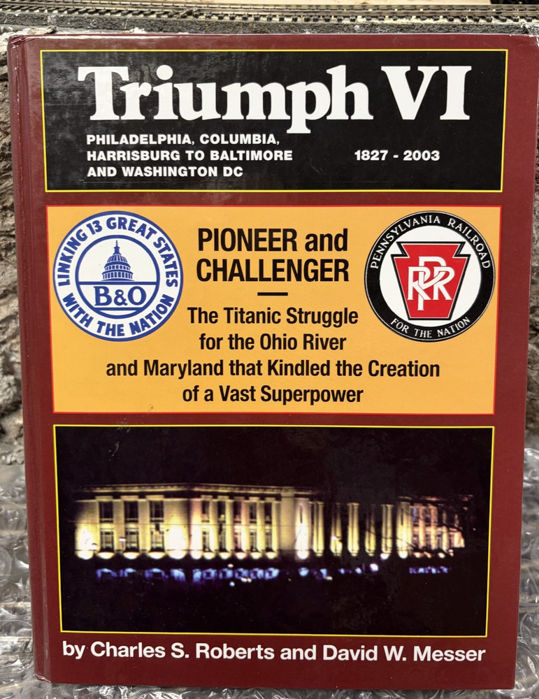 PRR Triumph VI Pennsylvania Railroad Philadelphia, Harrisburg and Washington B